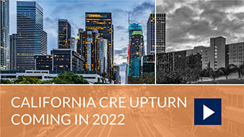 California CRE Upturn Coming in 2022