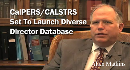 CalPERS/CALSTRS Set to Launch Diverse Director Database 