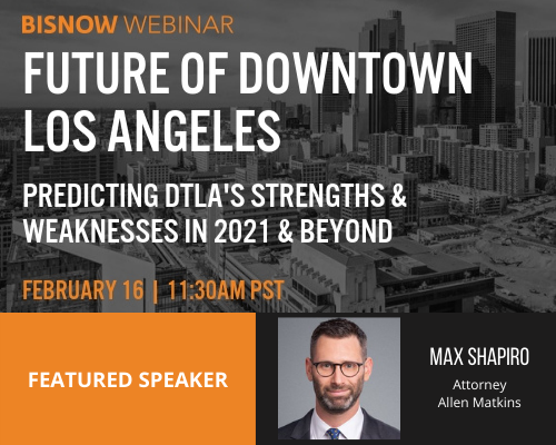Bisnow Future Of Downtown Los Angeles February 16 2021 Events Allen Matkins